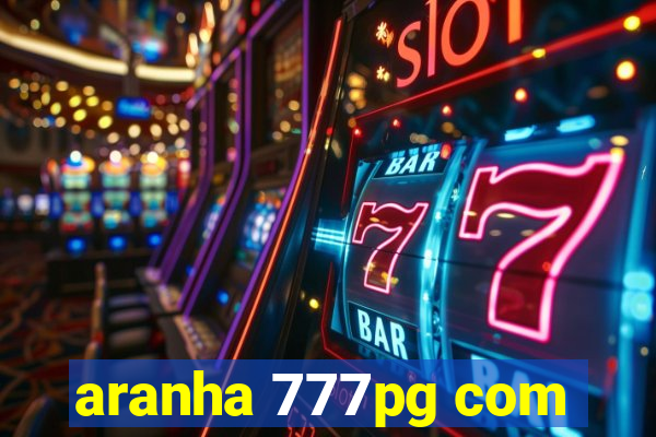 aranha 777pg com